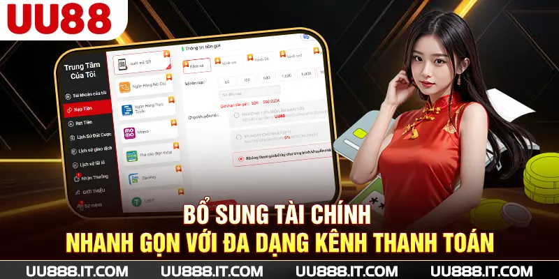 Bổ sung tài chính nhanh gọn với đa dạng kênh thanh toán