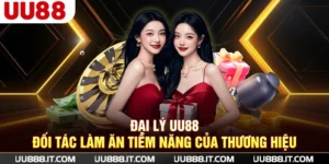 Đại Lý UU88 - Đối Tác Làm Ăn Tiềm Năng Của Thương Hiệu