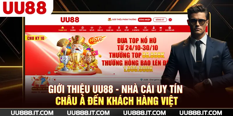 Giới thiệu UU88 - nhà cái uy tín châu Á đến khách hàng Việt