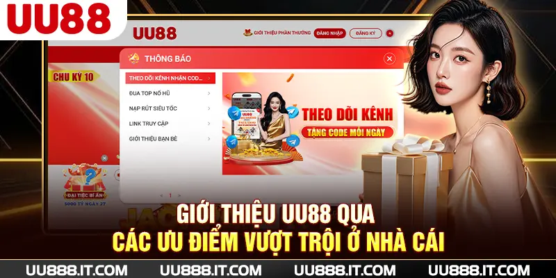 Giới thiệu UU88 qua các ưu điểm vượt trội chỉ có thể tìm thấy ở nhà cái
