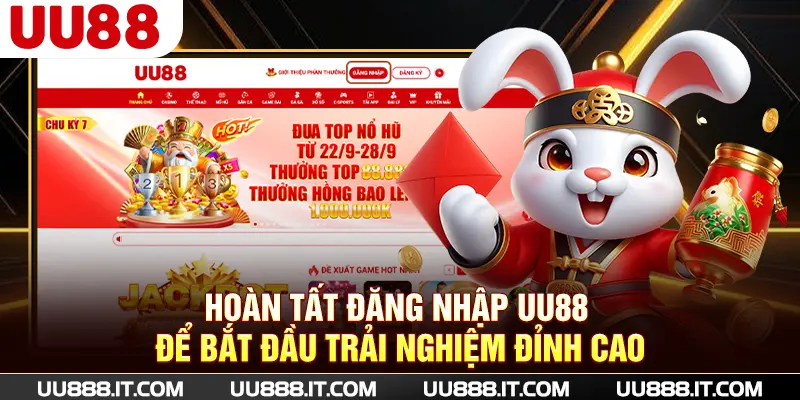Hoàn tất đăng nhập UU88 để bắt đầu trải nghiệm đỉnh cao