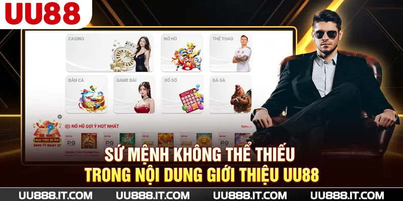 Sứ mệnh không thể thiếu trong nội dung giới thiệu UU88