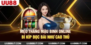 Mẹo Thắng Mậu Binh Online - Bí Kíp Đọc Bài Như Cao Thủ